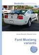 Ford Mustang variants, Jesse Russell,Ronald Cohn 
