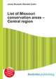 List of Missouri conservation areas – Central region, Jesse Russell,Ronald Cohn 