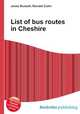 List of bus routes in Cheshire, Jesse Russell,Ronald Cohn 