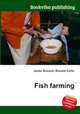 Fish farming, Jesse Russell,Ronald Cohn 