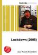 Lockdown (2005), Jesse Russell,Ronald Cohn 