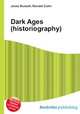 Dark Ages (historiography), Jesse Russell,Ronald Cohn 