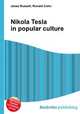 Nikola Tesla in popular culture, Jesse Russell,Ronald Cohn 