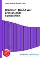 StarCraft: Brood War professional competition, Jesse Russell,Ronald Cohn 