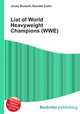 List of World Heavyweight Champions (WWE), Jesse Russell,Ronald Cohn 
