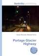 Portage Glacier Highway, Jesse Russell,Ronald Cohn 