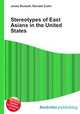 Stereotypes of East Asians in the United States, Jesse Russell,Ronald Cohn 