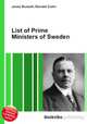 List of Prime Ministers of Sweden, Jesse Russell,Ronald Cohn 