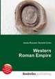 Western Roman Empire, Jesse Russell,Ronald Cohn 