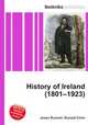 History of Ireland (1801–1923), Jesse Russell,Ronald Cohn 