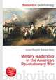 Military leadership in the American Revolutionary War, Jesse Russell,Ronald Cohn 