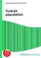 Turkish population, Jesse Russell,Ronald Cohn 