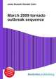March 2009 tornado outbreak sequence, Jesse Russell,Ronald Cohn 