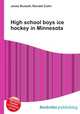 High school boys ice hockey in Minnesota, Jesse Russell,Ronald Cohn 