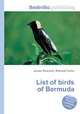 List of birds of Bermuda, Jesse Russell,Ronald Cohn 