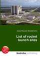 List of rocket launch sites, Jesse Russell,Ronald Cohn 