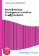 Inter-Services Intelligence activities in Afghanistan, Jesse Russell,Ronald Cohn 
