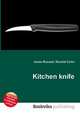 Kitchen knife, Jesse Russell,Ronald Cohn 