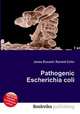Pathogenic Escherichia coli, Jesse Russell,Ronald Cohn 