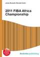 2011 FIBA Africa Championship, Jesse Russell,Ronald Cohn 