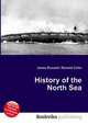 History of the North Sea, Jesse Russell,Ronald Cohn 