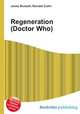 Regeneration (Doctor Who), Jesse Russell,Ronald Cohn 
