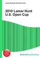 2010 Lamar Hunt U.S. Open Cup, Jesse Russell,Ronald Cohn 