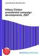 Hillary Clinton presidential campaign developments, 2007, Jesse Russell,Ronald Cohn 
