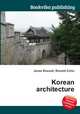 Korean architecture, Jesse Russell,Ronald Cohn 