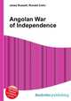 Angolan War of Independence, Jesse Russell,Ronald Cohn 