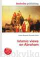 Islamic views on Abraham, Jesse Russell,Ronald Cohn 