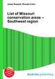 List of Missouri conservation areas – Southwest region, Jesse Russell,Ronald Cohn 