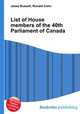 List of House members of the 40th Parliament of Canada, Jesse Russell,Ronald Cohn 