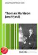 Thomas Harrison (architect), Jesse Russell,Ronald Cohn 