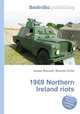 1969 Northern Ireland riots, Jesse Russell,Ronald Cohn 