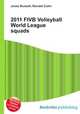 2011 FIVB Volleyball World League squads, Jesse Russell,Ronald Cohn 