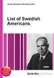 List of Swedish Americans, Jesse Russell,Ronald Cohn 