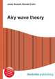 Airy wave theory, Jesse Russell,Ronald Cohn 