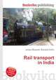 Rail transport in India, Jesse Russell,Ronald Cohn 