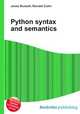 Python syntax and semantics, Jesse Russell,Ronald Cohn 