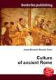 Culture of ancient Rome, Jesse Russell,Ronald Cohn 