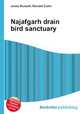 Najafgarh drain bird sanctuary, Jesse Russell,Ronald Cohn 