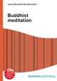 Buddhist meditation, Jesse Russell,Ronald Cohn 