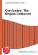 Overloaded: The Singles Collection, Jesse Russell,Ronald Cohn 