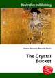 The Crystal Bucket, Jesse Russell,Ronald Cohn 