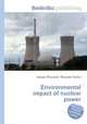 Environmental impact of nuclear power, Jesse Russell,Ronald Cohn 