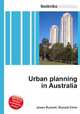 Urban planning in Australia, Jesse Russell,Ronald Cohn 