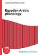 Egyptian Arabic phonology, Jesse Russell,Ronald Cohn 