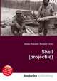 Shell (projectile), Jesse Russell,Ronald Cohn 