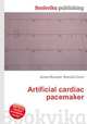 Artificial cardiac pacemaker, Jesse Russell,Ronald Cohn 